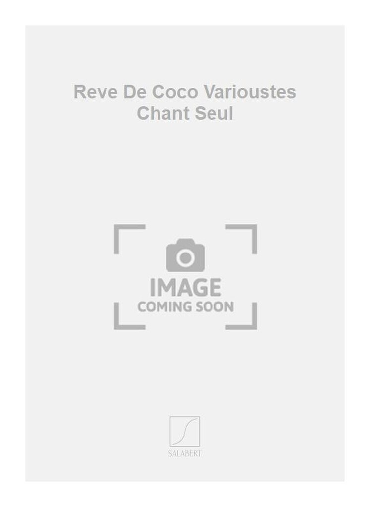 Reve De Coco Varioustes Chant Seul